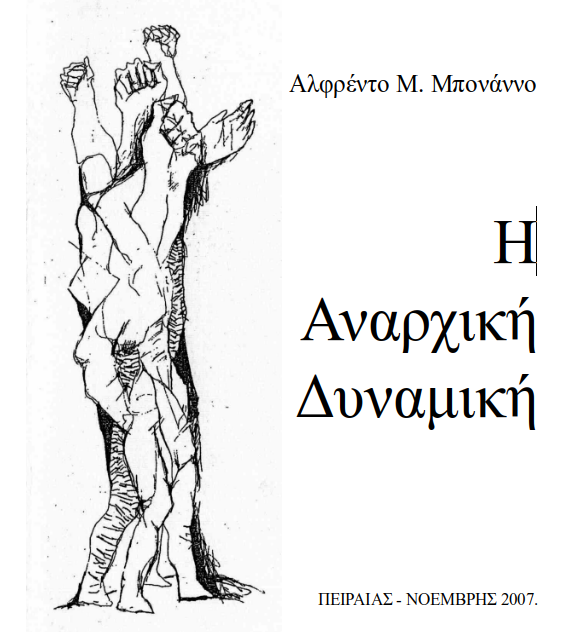 Alfredo M. Bonanno, η αναρχική δυναμική
